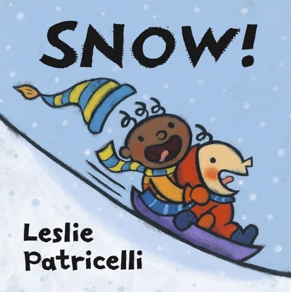 SNOW! | 9781529516104 | LESLIE PATRICELLI