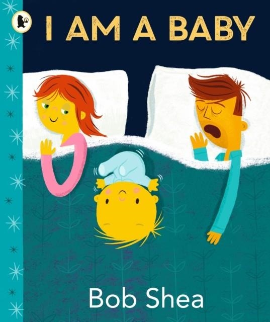 I AM A BABY | 9781529517262 | BOB SHEA 
