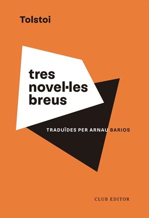 TRES NOVEL·LES BREUS | 9788473294201 | LEV TOLSTÓI