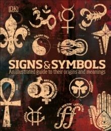 SIGNS & SYMBOLS : AN ILLUSTRATED GUIDE TO THEIR ORIGINS AND MEANINGS | 9780241387047 | MIRANDA BRUCE-MITFORD
