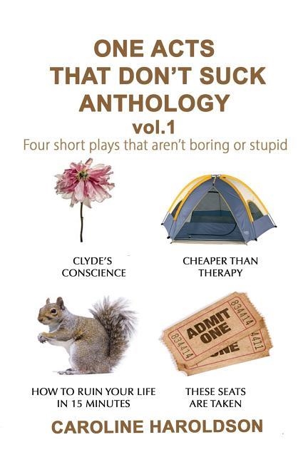 ONE ACTS THAT DON'T SUCK ANTHOLOGY VOLUME 1 **PRINT-ON-DEMAND** | 9781791949761 | CAROLINE HAROLDSON