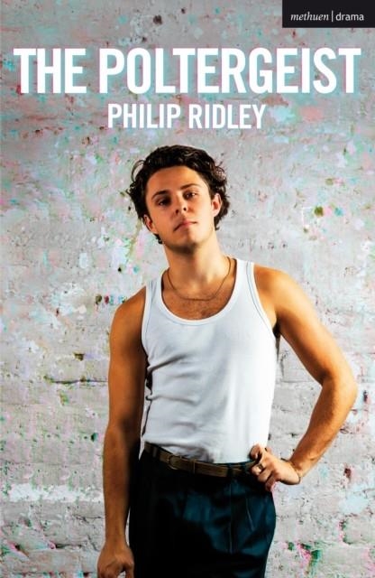 THE POLTERGEIST | 9781350241152 | PHILIP RIDLEY