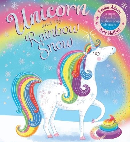 UNICORN AND THE RAINBOW SNOW | 9781407197784 | EMMA ADAMS
