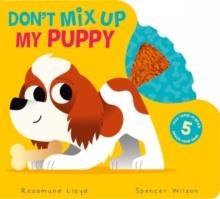 DON'T MIX UP MY PUPPY | 9781801044462 | ROSAMUND LLOYD
