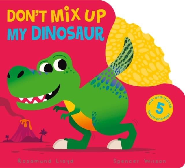 DON'T MIX UP MY DINOSAUR | 9781801044479 | ROSAMUND LLOYD