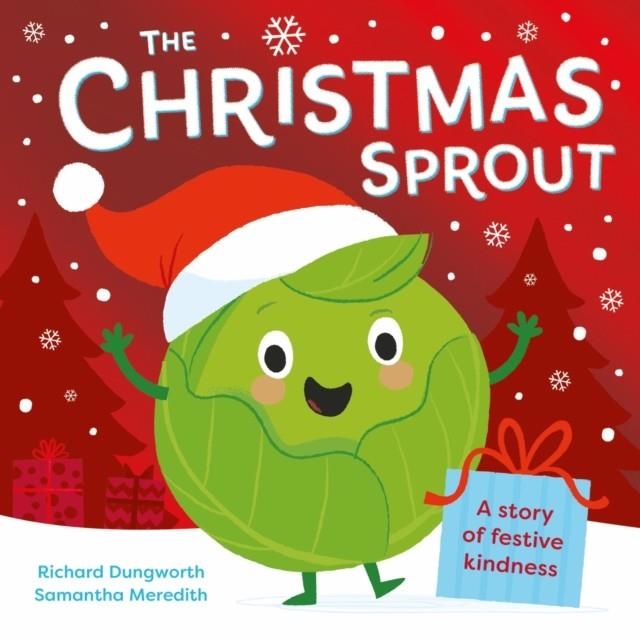 THE CHRISTMAS SPROUT : WITH A CHRISTMAS KINDNESS ADVENT CALENDAR | 9781526384126 | RICHARD DUHGWORTH