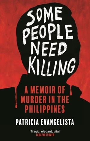 SOME PEOPLE NEED KILLING | 9781804710067 | PATRICIA EVANGELISTA
