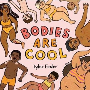 BODIES ARE COOL | 9780593112625