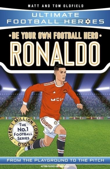 RONALDO (ULTIMATE FOOTBALL HEROES - THE NO. 1 FOOTBALL SERIES)  | 9781789462364 |  MATT & TOM OLDFIELD