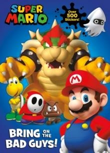 OFFICIAL SUPER MARIO: BRING ON THE BAD GUYS! | 9780008641443 | NINTENDO