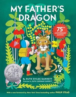 MY FATHER'S DRAGON 75TH ANNIVERSARY EDITION | 9780593652060 | RUTH STILES GANNETT