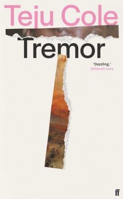 TREMOR | 9780571283354 | TEJU COLE