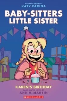 BABY-SITTERS LITTLE SISTER 06: KAREN'S BIRTHDAY | 9781338762587 | ANN M MARTIN