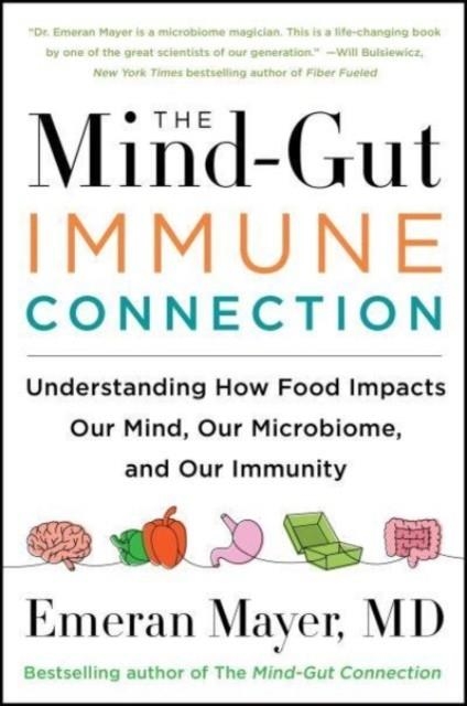 THE MIND-GUT-IMMUNE CONNECTION | 9780063014794 | EMERAN MAYER