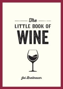 THE LITTLE BOOK OF WINE | 9781800079984 | JAI BREITNAUER 