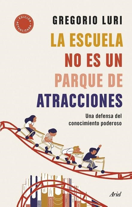 LA ESCUELA NO ES UN PARQUE DE ATRACCIONES | 9788434435698 | GREGORIO LURI