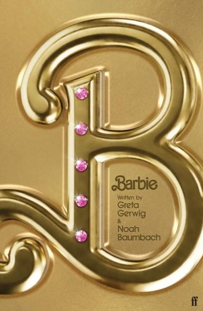 BARBIE : THE SCREENPLAY | 9780571390137 | NOAH BAUMBACH , GRETA GERWIG 