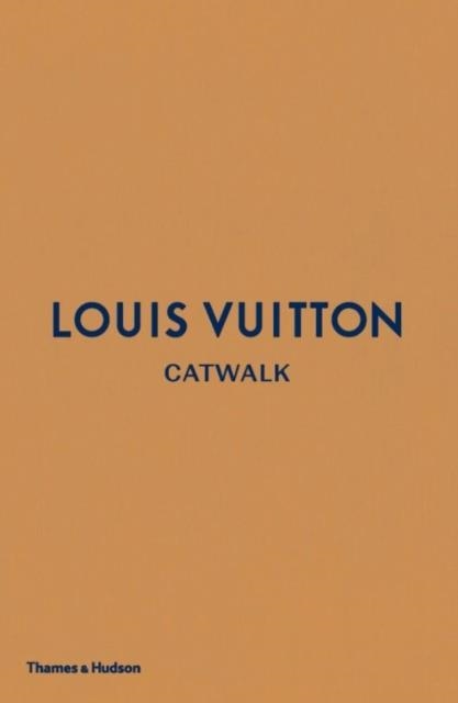 LOUIS VUITTON (CATWALK) | 9780500519943 | JO ELLISON