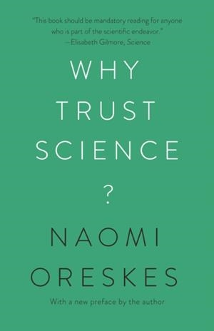 WHY TRUST SCIENCE? | 9780691212265 | NAOMI ORESKES