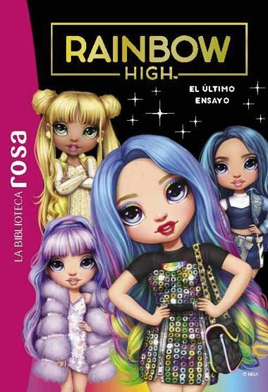 LA BIBLIOTECA ROSA. RAINBOW HIGH, 7. EL ÚLTIMO ENSAYO | 9788419316646 | VANESSA RUBIO-BARREAU