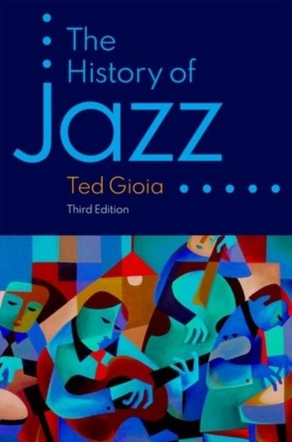 THE HISTORY OF JAZZ | 9780190087210 | TED GIOIA