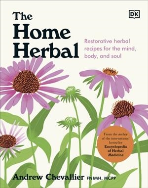 THE HOME HERBAL | 9780241624876 | ANDREW CHEVALLIER