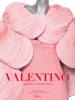 VALENTINO: THEMES AND VARIATIONS | 9780847831722 | PAMELA GOLBIN