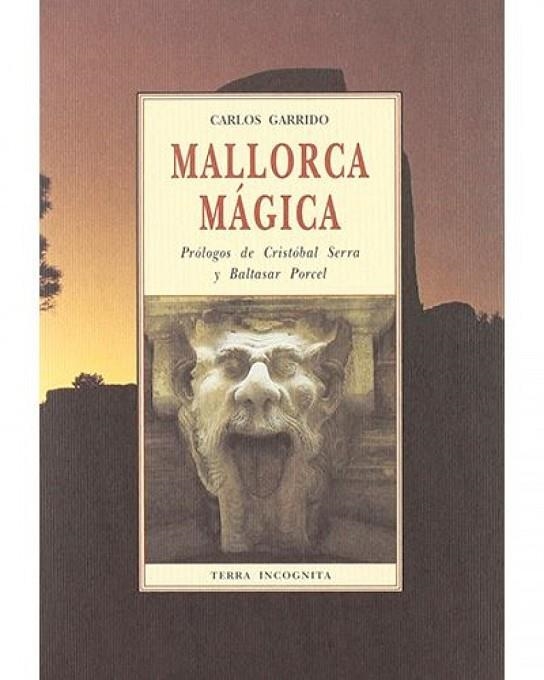 MALLORCA MÁGICA TERRA | 9788476518229 | CARLOS GARRIDO