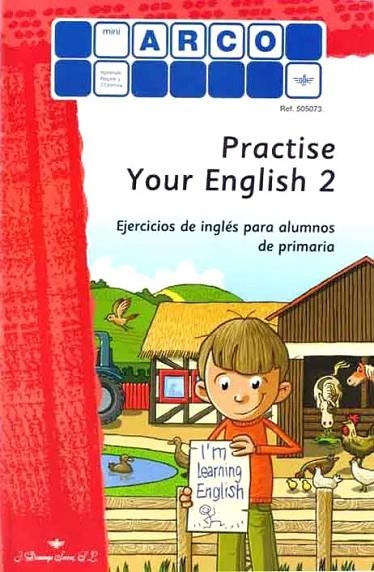 MINI ARCO:PRACTISE ENGLISH 2. | 9788492490523
