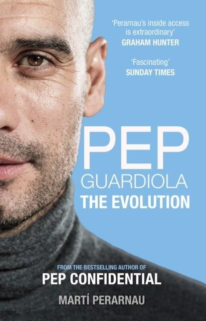 PEP GUARDIOLA: THE EVOLUTION | 9781913759155 | MARTI PERARNAU