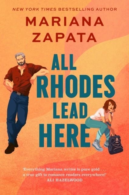 ALL RHODES LEAD HERE | 9781035413379 | MARIANA ZAPATA