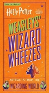 HARRY POTTER/WEASLEYS WIZARD WHEEZES | 9781803367705 | JODY REVENSON 