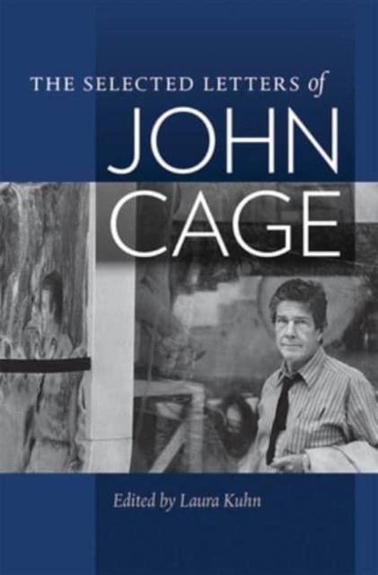 THE SELECTED LETTERS OF JOHN CAGE | 9780819580870 | JOHN CAGE