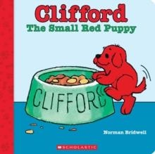 CLIFFORD THE SMALL RED PUPPY | 9781339032306 | NORMAN BRIDWELL