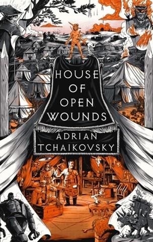 HOUSE OF OPEN WOUNDS | 9781035901371 | ADRIAN TCHAIKOVSKY