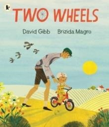 TWO WHEELS | 9781529505320 | DAVID GIBB