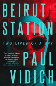 BEIRUT STATION | 9781915798596 | PAUL VIDICH