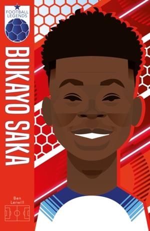 FOOTBALL LEGENDS 10: BUYAKO SAKA | 9780702333262 | BEN LERWILL