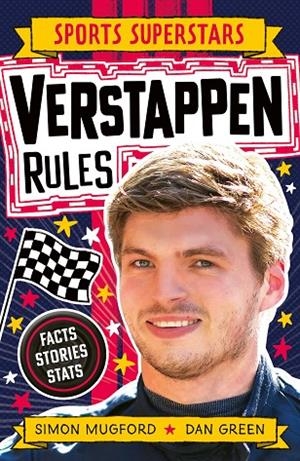 SPORTS SUPERSTARS: VERSTAPPEN RULES | 9781804535769 | SIMON MUGFORD