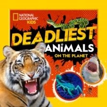DEADLIEST ANIMALS ON THE PLANE | 9781426373183 | NATIONAL GEOGRAPHIC KIDS