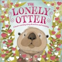 THE LONELY OTTER | 9780241630204 | DK