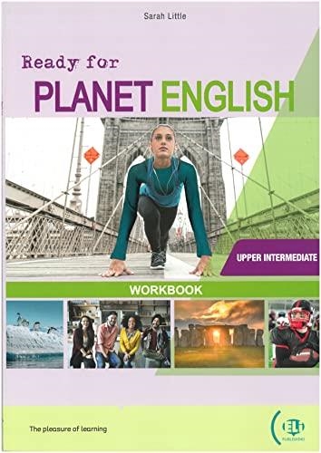 READY FOR PLANET ENGLISH UPPER INTERMEDIATE WB + DIGITAL CODE | 9788853635334