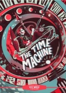 CLASSIC STARTS: THE TIME MACHINE | 9781454948391 | H G WELLS