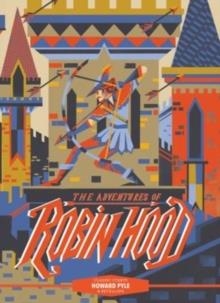 CLASSIC STARTS: THE ADVENTURES OF ROBIN HOOD | 9781454945345 | HOWARD PYLE