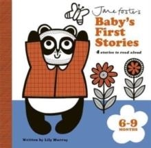 JANE FOSTER'S BABY'S FIRST STORIES: 6–9 MONTHS | 9781800785151 | LILY MURRAY