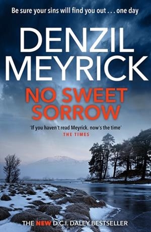 NO SWEET SORROW : A D.C.I. DALEY THRILLER | 9781846976377 | DENZIL MEYRICK