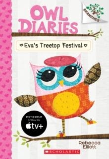 EVAS TREETOP FESTIVAL | 9780545683623 | REBECCA ELLIOTT 