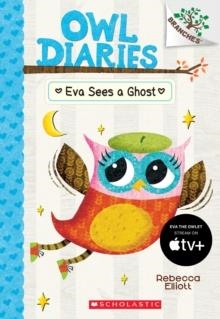 EVA SEES A GHOST | 9780545787833 | REBECCA ELLIOTT