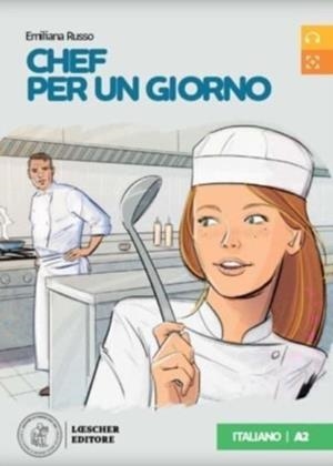 CHEF PER UN GIORNO - LIVELLO A2 | 9788858341810