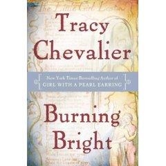 BURNING BRIGHT | 9780525949787 | TRACY CHEVALIER